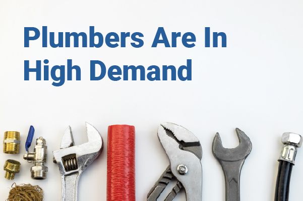Plumbers Are In High Demand