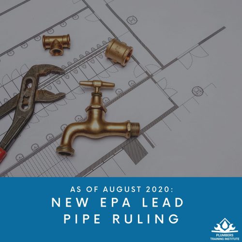 EPA Lead Pipe Regulation Update: What it Means for Plumbers