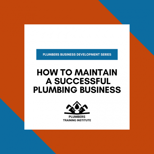 How to Maintain a Successful Plumbing Business