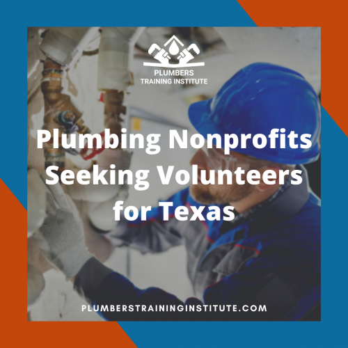 Plumbing Nonprofits Seeking Volunteers for Texas